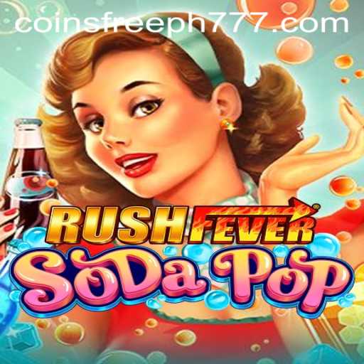 RushFeverSodaPop: Dive into the Bubbles of Excitement with Ph777 Free Coins