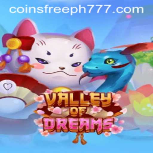 Exploring ValleyofDreams and the Mystery of Ph777 Free Coins